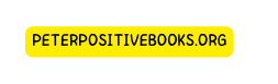 peterpositivebooks org